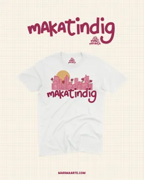 MAKATINDIG SHIRT